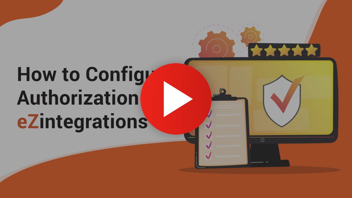 How to Configure Authorization in eZintegrations™ - AI Enabled Data ...