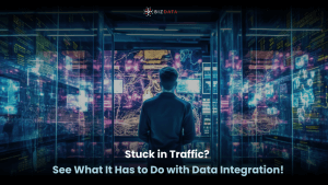 Stuck in Traffic Here’s What It Has in Common with Data Integration!