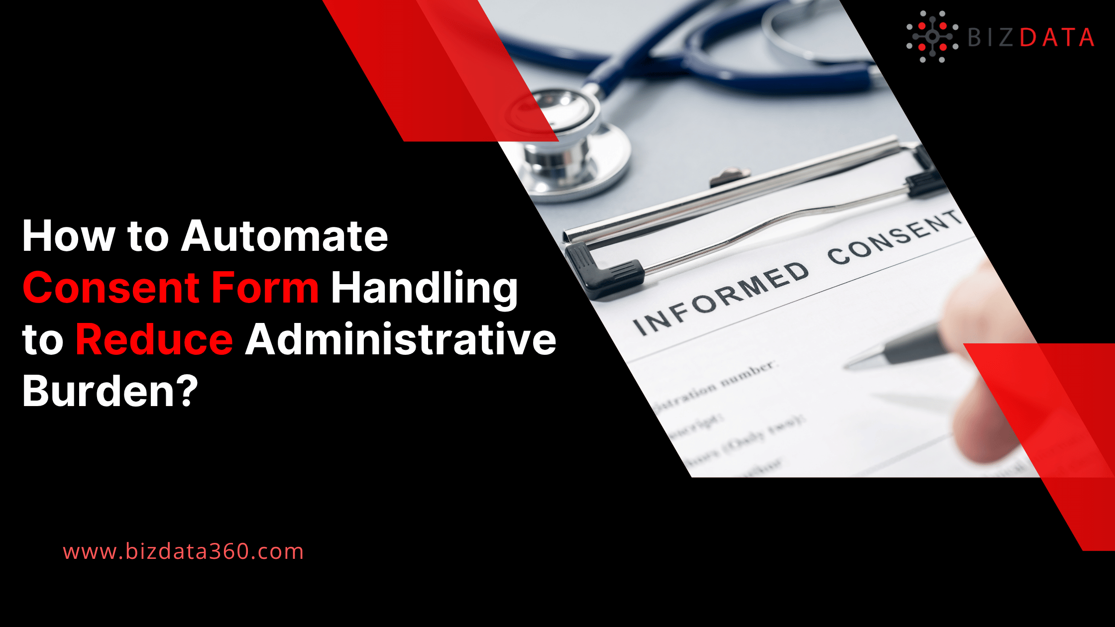 How to Automate Consent Form Handling to Reduce Administrative Burden