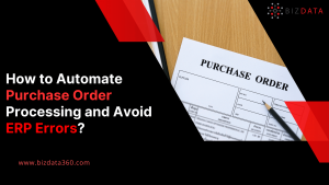 How to Automate Purchase Order Processing and Avoid ERP Errors