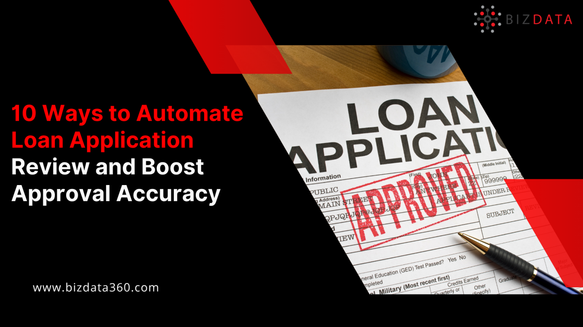 10 Ways to Automate Loan Application Review and Boost Approval Accuracy