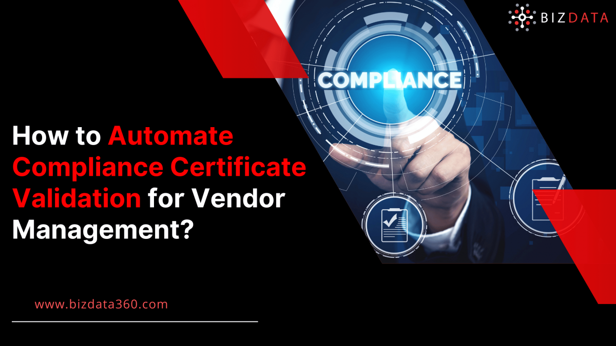 How to Automate Compliance Certificate Validation for Vendor Management