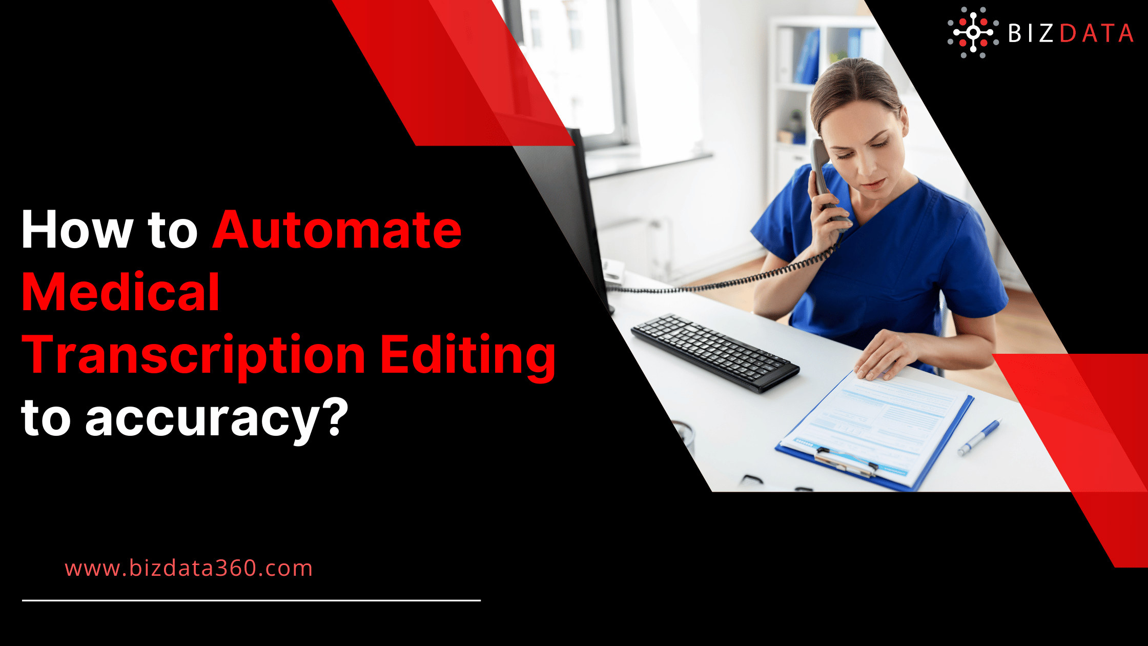 How to Automate Medical Transcription Editing to accuracy