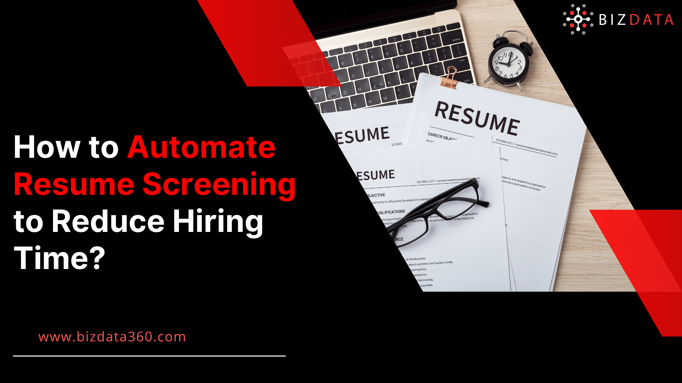 How to Automate Resume Screening to Reduce Hiring Time