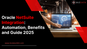 Oracle NetSuite Integration Automation, Benefits and Guide 2025