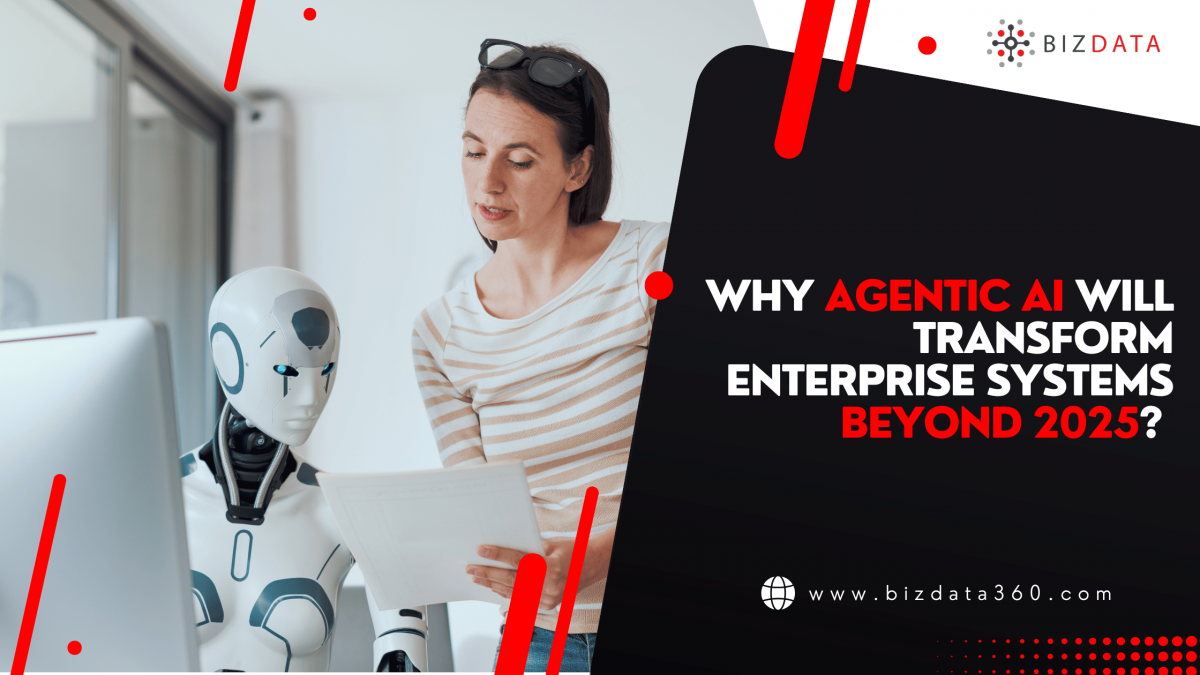 Why Agentic AI Will Transform Enterprise Systems Beyond 2025