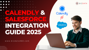 Calendly Salesforce Integration Guide 2025