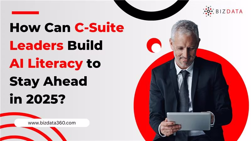 How-Can-C-Suite-Leaders-Build-AI-Literacy-to-Stay-Ahead-in-2025