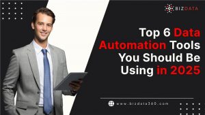 Top 6 Data Automation Tools You Should Be Using in 2025