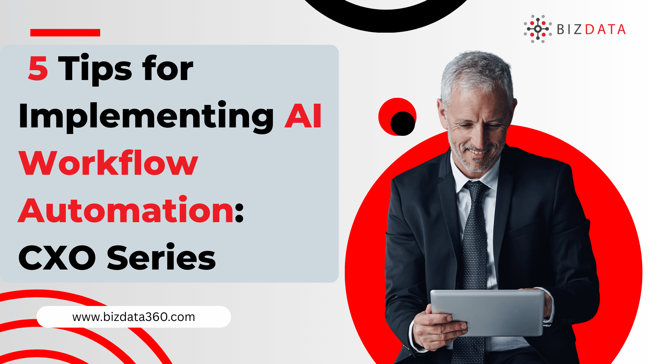 5 Tips for Implementing AI Workflow Automation CXO Series