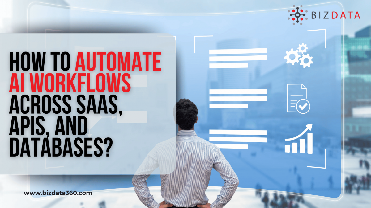 How to Automate AI Workflows Across SaaS, APIs, and Databases