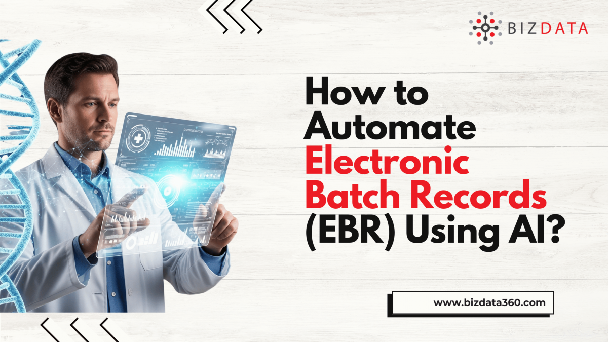 How to Automate Electronic Batch Records (EBR) Using AI