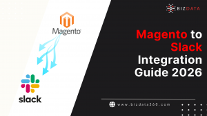 Magento Slack Integration Guide 2026
