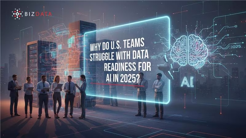 Why-do-US-Teams-Still-Struggle-with-Data-Readiness-for-AI-in-2025